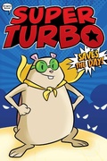 Cover: Super Turbo Saves the Day! - Little Simon