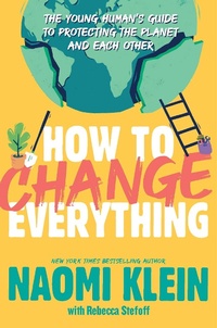 Enlarge image Cover: How to Change Everything - Atheneum Books for Young Readers