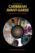 Cover: The Making of a Caribbean Avant-Garde - Purdue University Press