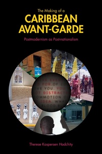 Enlarge image Cover: The Making of a Caribbean Avant-Garde - Purdue University Press