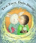 Cover: Tick Tock Drip Drop - Bloomsbury U.S.A. Children's Books