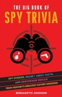 Cover: Big Book of Spy Trivia - Ulysses Press