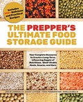 Cover: The Prepper's Ultimate Food-Storage Guide - Ulysses Press