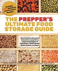 Enlarge image Cover: The Prepper's Ultimate Food-Storage Guide - Ulysses Press