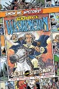 Cover: George Washington: Soldier and Statesman! - Portable Press
