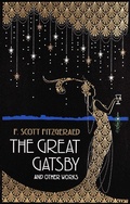 Cover: The Great Gatsby and Other Works - Canterbury Classics
