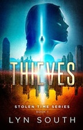 Cover: Thieves: A Stolen Time Adventure - Stolen Time