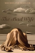 Cover: The Bad Wife - University of Alberta Press