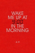 Cover: Wake Me Up at Nine in the Morning - Oneworld Publications
