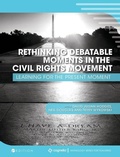 Cover: Rethinking Debatable Moments in the Civil Rights Movement - Cognella Academic Publishing