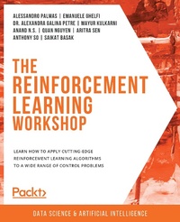 Enlarge image Cover: The Reinforcement Learning Workshop - Packt Publishing