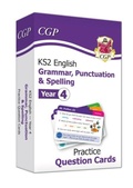 Cover: KS2 English Year 4 Practice Question Cards: Grammar, Punctuation & Spelling - Coordination Group Publications Ltd (CGP)