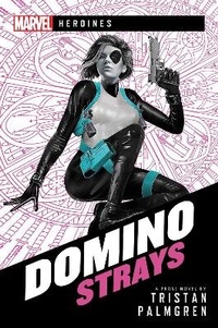 Enlarge image Cover: Domino: Strays - Aconyte Books
