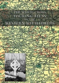 Cover: The White Cross Touring Atlas of the Western Battlefields - Naval & Military Press