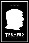 Cover: TRUMPED: An Alternative Musical, Part One - Blue Lens