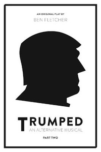 Enlarge image Cover: TRUMPED: An Alternative Musical, Part Two - Blue Lens
