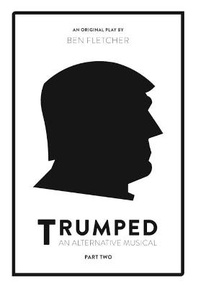 Enlarge image Cover: TRUMPED: An Alternative Musical, Part Two - Blue Lens