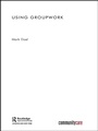 Cover: Using Groupwork - Routledge