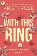 Cover: With this Ring: The Meryton Brides (A Modern Pride and Prejudice Retelling, #2) - Vintage Housewife Books