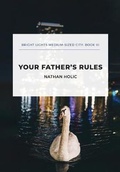 Cover: Your Father's Rules - Burrow Press