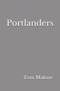 Cover: Portlanders - Thomas R. Malone
