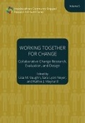 Cover: Working Together for Change - Collaborative Change Researchers, Evaluators, and Designers, Volume 5 - CLIPS
