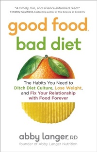 Abbildung von: Good Food, Bad Diet - Simon + Schuster LLC