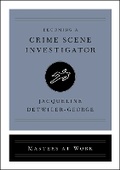 Cover: Becoming a Crime Scene Investigator - Simon & Schuster
