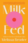 Cover: Milk Fed - Scribner Book Company