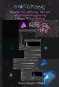Cover: Star-Gazing Guide to Affinity Photo Astrophotography Image Processing 2020 - Star-Gazing