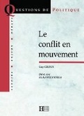 Cover: Le conflit en mouvement - Hachette Litteratures