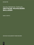 Cover: Deutsche Volkslieder. Balladen. Band 3, H&auml;lfte 1 - De Gruyter