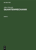 Cover: Quantenmechanik. Band 2 - De Gruyter