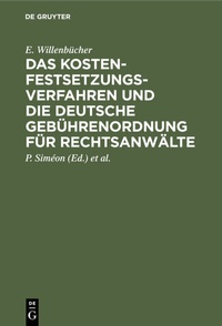 Abbildung von: Das Kostenfestsetzungsverfahren und die deutsche Gebührenordnung für Rechtsanwälte - De Gruyter