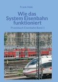 Cover: Wie das System Eisenbahn funktioniert - tredition