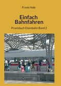 Cover: Einfach Bahnfahren - tredition
