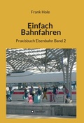 Cover: Einfach Bahnfahren - tredition