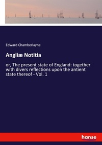 Enlarge image Cover: Angliae Notitia - Hansebooks