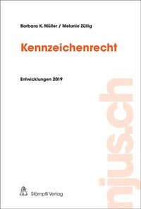 Abbildung von: Kennzeichenrecht, Entwicklungen 2019 - Stämpfli Verlag