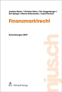 Abbildung von: Finanzmarktrecht, Entwicklungen 2019 - Stämpfli Verlag
