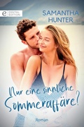 Cover: Nur eine sinnliche Sommeraff&auml;re? - CORA Verlag