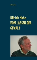 Cover: Vom Lassen der Gewalt - Books on Demand