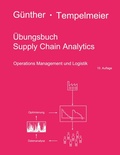 Cover: &Uuml;bungsbuch Supply Chain Analytics - BoD - Books on Demand