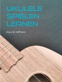 Abbildung von: Ukulele spielen lernen - Books on Demand