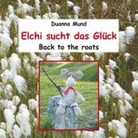 Abbildung von: Elchi sucht das Glück - Books on Demand