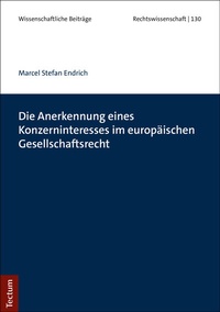 Abbildung von: Die Anerkennung eines Konzerninteresses im europäischen Gesellschaftsrecht - Tectum Wissenschaftsverlag