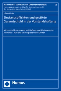 Abbildung von: Einstandspflichten und gestörte Gesamtschuld in der Vorstandshaftung - Nomos