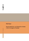 Cover: Supramolekulare und klassische Ans&auml;tze in der homogenen Katalyse - Dr. Hut