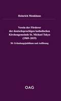 Cover: Verein der F&ouml;rderer der deutschsprachigen katholischen Kirchengemeinde St. Michael Tokyo (1969-2019) - Iudicium