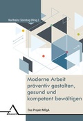 Cover: Moderne Arbeit pr&auml;ventiv gestalten, gesund und kompetent bew&auml;ltigen - Asanger, R